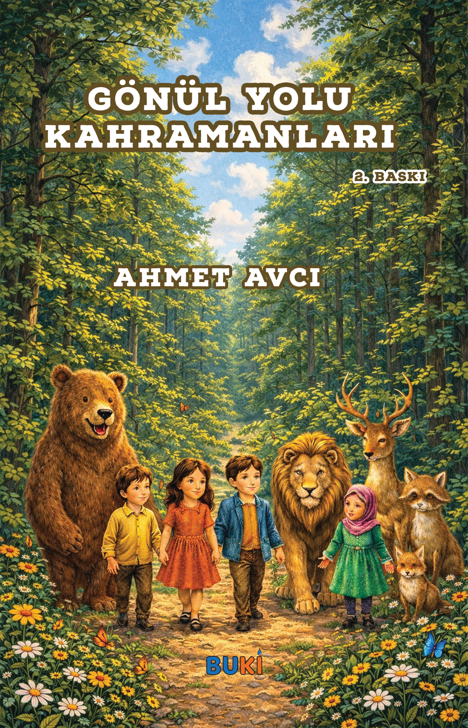 Gönül Yolu Kahramanları (2. Baskı) - Ahmet AVCI
